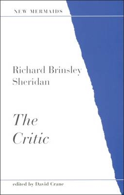 Critic - Sheridan Richard Brinsley Sheridan; Crane David Crane