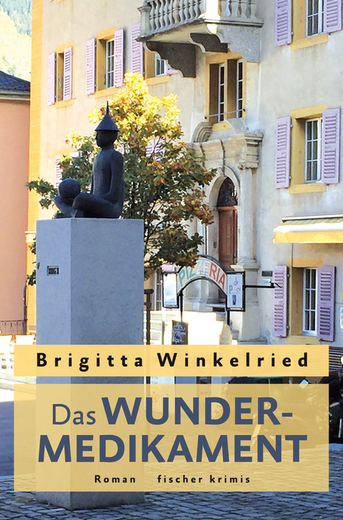 Das Wundermedikament - Brigitta Winkelried