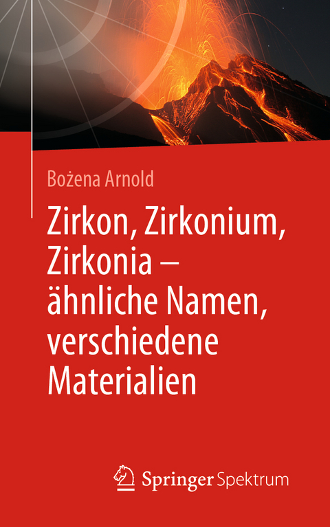 Zirkon, Zirkonium, Zirkonia - ähnliche Namen, verschiedene Materialien - Bożena Arnold
