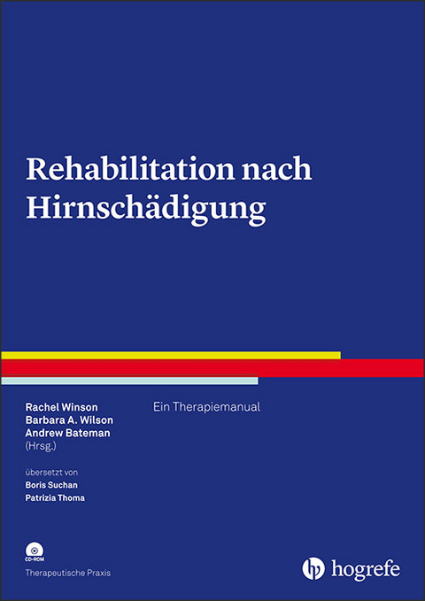 Rehabilitation nach Hirnschädigung - Rachel Winson, Barbara A. Wilson, Andrew Bateman