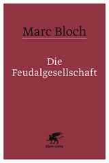 Die Feudalgesellschaft - Bloch, Marc