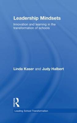 Leadership Mindsets - Judy Halbert; Linda Kaser
