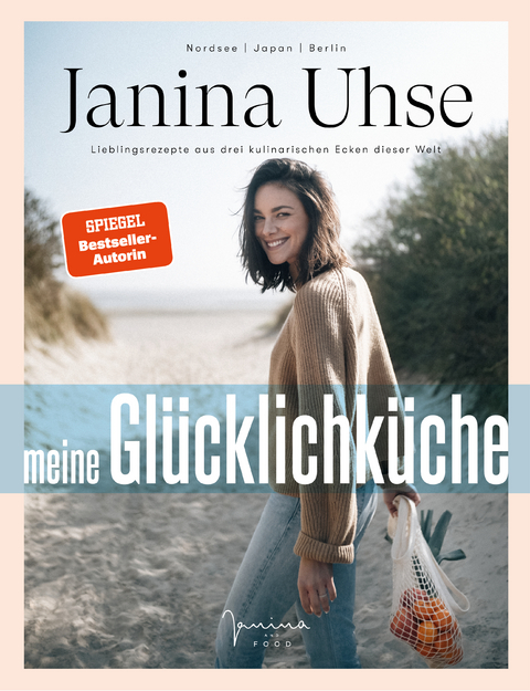 Janina Uhse | Meine Glücklichküche - Janina Uhse, Tim Gutke