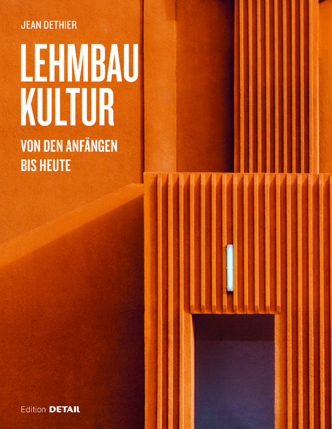 Lehmbaukultur - Jean Dethier