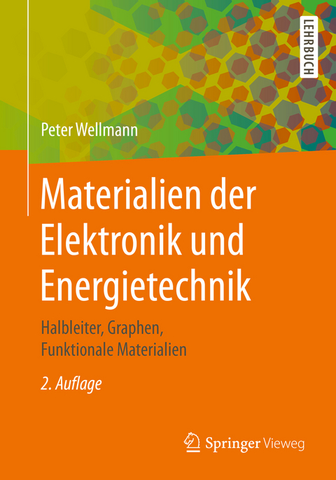 Materialien der Elektronik und Energietechnik - Peter Wellmann