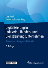 Digitalisierung in Industrie-, Handels- und Dienstleistungsunternehmen - Fend, Lars; Hofmann, Jürgen