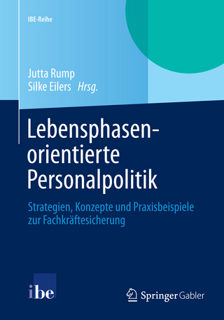 Lebensphasenorientierte Personalpolitik - Jutta Rump; Jutta Rump; Silke Eilers; Silke Eilers