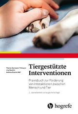 Tiergestützte Interventionen - Theres Germann-Tillmann, Andrea Stamm Näf, Lily Merklin