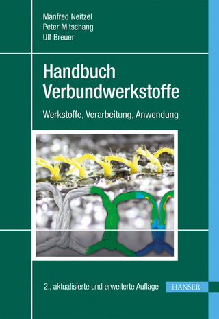 Handbuch Verbundwerkstoffe - Manfred Neitzel; Peter Mitschang; Ulf Breuer
