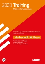 STARK Training Mittlerer Schulabschluss 2020 - Mathematik 10. Klasse - Hauptschule EK/ Gesamtschule EK/Sekundarschule - NRW
