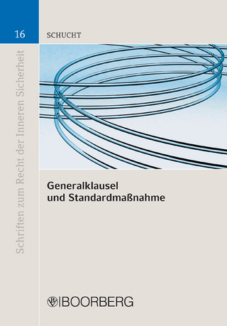 Generalklausel und Standardmaßnahme - Carsten Schucht