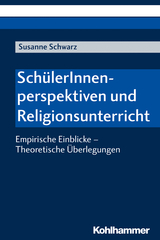 SchülerInnenperspektiven und Religionsunterricht - Susanne Schwarz