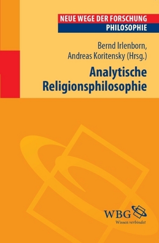Analytische Religionsphilosopihe - Bernd Irlenborn; Andreas Koritensky