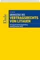 Grundzüge des Vertragsrechts von Litauen - Yvonne Goldammer; Gerhard Schummer; Armin Kammel