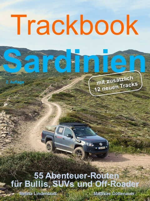 Trackbook Sardinien 2. Auflage - Matthias Göttenauer, Melina Lindenblatt