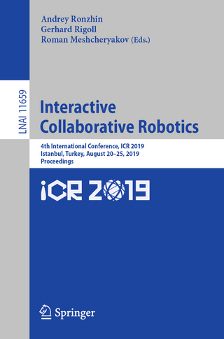 Interactive Collaborative Robotics - Andrey Ronzhin; Gerhard Rigoll; Roman Meshcheryakov