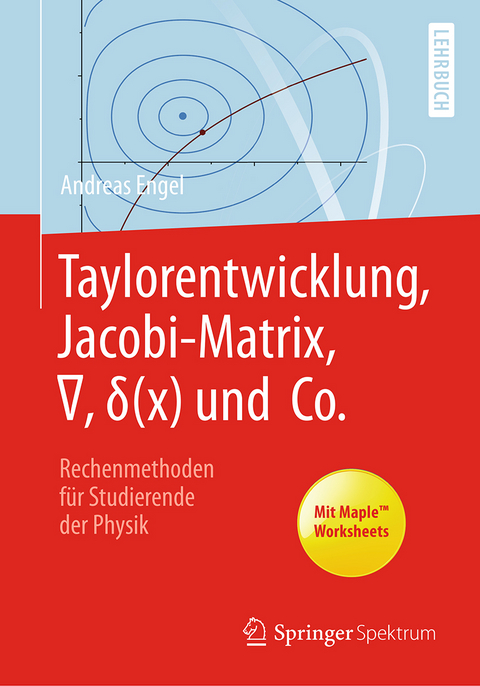 Taylorentwicklung, Jacobi-Matrix, Δ, δ(x) und Co. - Andreas Engel