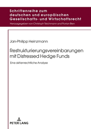 Restrukturierungsvereinbarungen mit Distressed Hedge Funds - Jan-Philipp Heinzmann