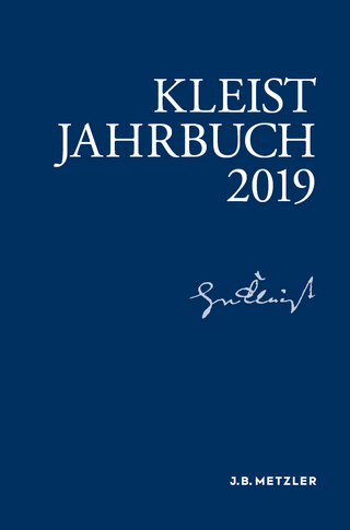 Kleist-Jahrbuch 2019 - Andrea Allerkamp; Günter Blamberger; Anne Fleig; Barbara Gribnitz; Hannah Lotte Lund; Martin Roussel