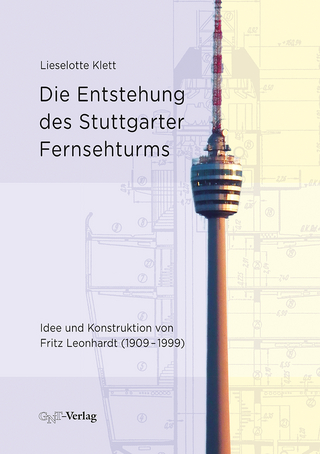 Die Entstehung des Stuttgarter Fernsehturms - Lieselotte Klett