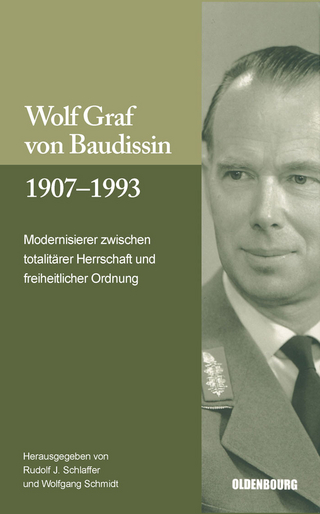 Wolf Graf von Baudissin 1907 bis 1993 - Rudolf J. Schlaffer; Wolfgang Schmidt