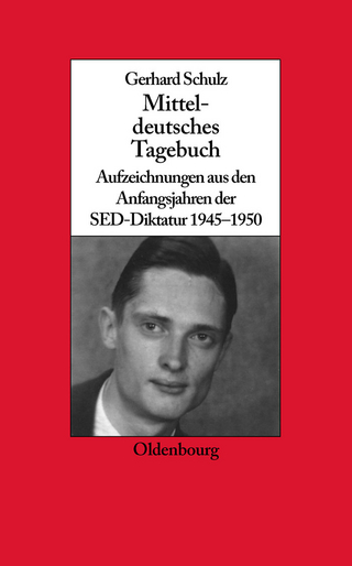 Mitteldeutsches Tagebuch - Udo Wengst; Gerhard Schulz