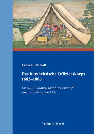 Das kursächsische Offizierskorps 1682?1806 - Andreas Dethloff