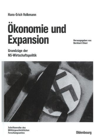Ökonomie und Expansion - Hans-Erich Volkmann; Bernhard Chiari