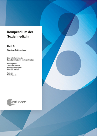 Kompendium der Sozialmedizin - Jens-Uwe Niehoff; Wolfgang Hoffmann; Max-Erik Niehoff; Jens-Uwe Niehoff