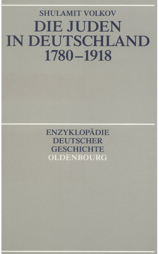 Die Juden in Deutschland 1780-1918 - Shulamit Volkov