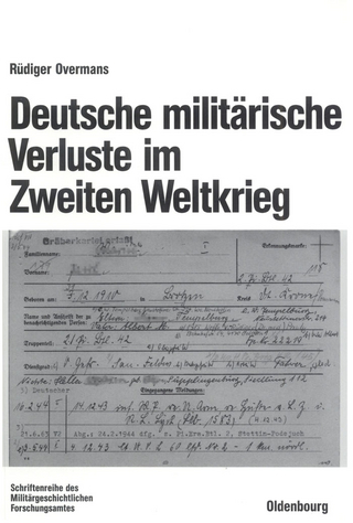 Deutsche militärische Verluste im Zweiten Weltkrieg - Rüdiger Overmans