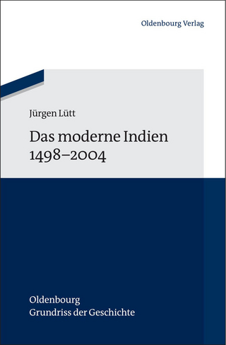 Das moderne Indien 1498 bis 2004 - Jürgen Lütt