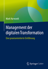Management der digitalen Transformation - Mark Harwardt