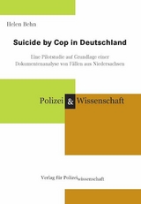 Suicide by Cop in Deutschland - Helen Behn