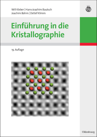 Einführung in die Kristallographie - Will Kleber; Hans-Joachim Bautsch; Joachim Bohm; Detlef Klimm