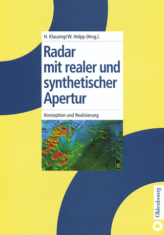 Radar mit realer und synthetischer Apertur - Helmut Klausing; Wolfgang Holpp
