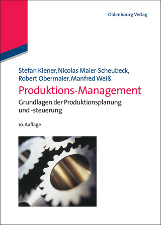 Produktions-Management - Stefan Kiener; Nicolas Maier-Scheubeck; Robert Obermaier; Manfred Weiß