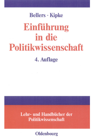 Einführung in die Politikwissenschaft - Jürgen Bellers; RÜdiger Kipke