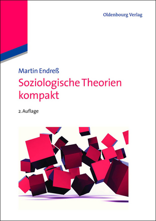 Soziologische Theorien kompakt - Martin Endreß