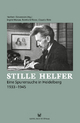 Stille Helfer: Eine Spurensuche in Heidelberg 1933-1945