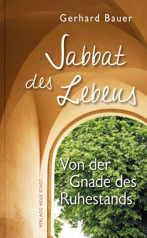 Sabbat des Lebens - Gerhard Bauer