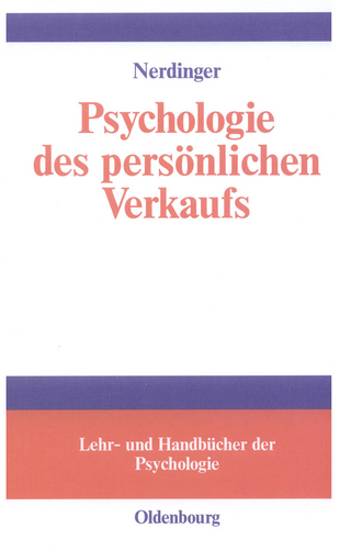 Psychologie des persönlichen Verkaufs - Friedemann Nerdinger