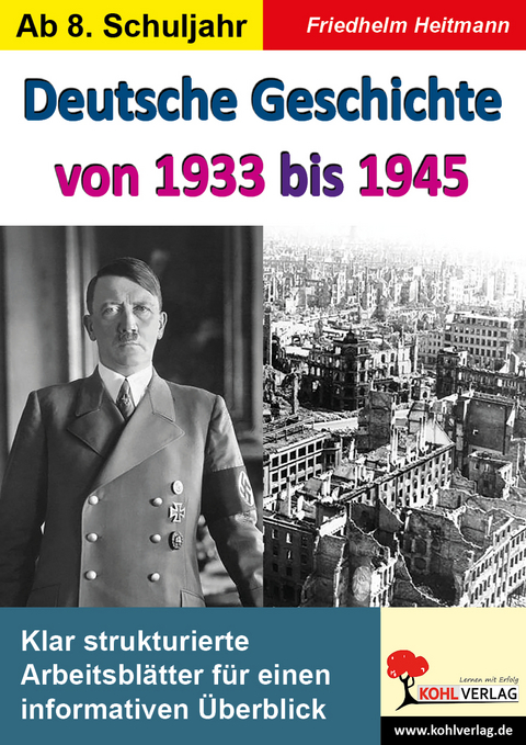 Deutsche Geschichte von 1933 bis 1945 - Friedhelm Heitmann