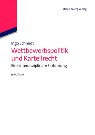 Wettbewerbspolitik und Kartellrecht - Ingo Schmidt; Justus Haucap