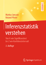 Inferenzstatistik verstehen - Janczyk, Markus; Pfister, Roland