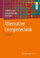 Alternative Energietechnik - Unger, Jochem; Hurtado, Antonio; Isler, Rafet