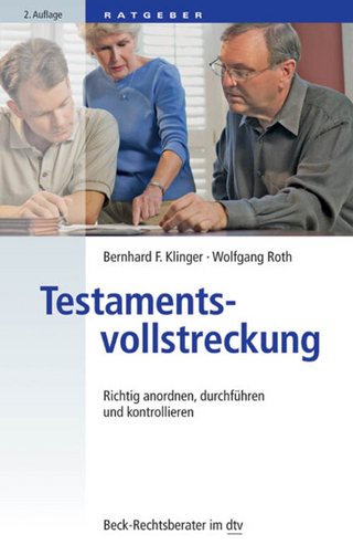 Testamentsvollstreckung - Bernhard F. Klinger; Wolfgang Roth