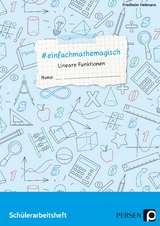 #einfachmathemagisch - Lineare Funktionen - Friedhelm Heitmann