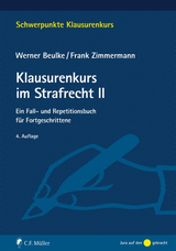 Klausurenkurs im Strafrecht II - Beulke, Werner; Zimmermann, Frank