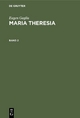 Eugen Guglia: Maria Theresia / Eugen Guglia: Maria Theresia. Band 2